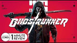 Ghostrunner | 1-Minute Review