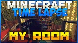 Minecraft Timelapse - My Room | Моя Комната