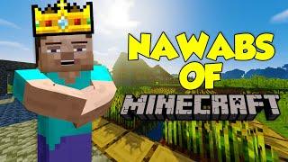 NAWABS of MINECRAFT! | MINECRAFT FUNNY MOMENTS