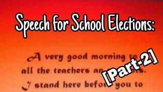 Speech for School Elections... Part 2