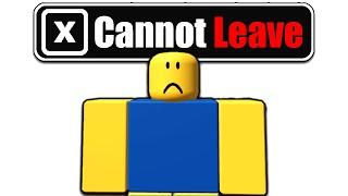 I Made a Roblox Game You CAN'T LEAVE