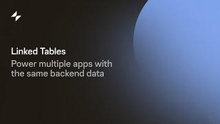 Linked Tables | Glide Apps Tutorial