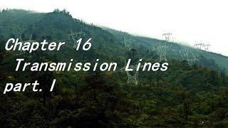 [Chapter 16]Transmission Lines bullet points part.1