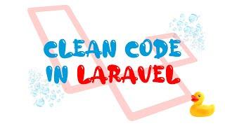 How to Keep Your Code Clean in Laravel