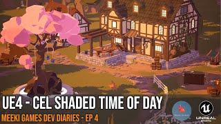 Ep 4 - Cel Shading and Time of Day in UE4 - Meeki Games Dev Diary