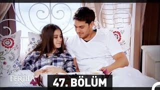 Adını Feriha Koydum 47. Bölüm HD