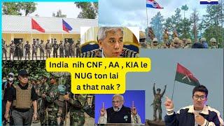 India  nih CNF , AA , KIA le NUG ton ding in asawm hna thiltha asi lai maw (25 sep)