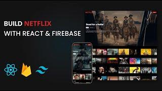 Build NETFLIX With React JS -  Firebase - Tailwind CSS