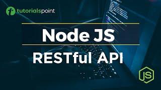 Node JS RESTful API | RESTful API Tutorial | Tutorialspoint