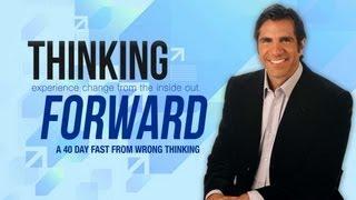 Pastor Gregory Dickow - Day 9: "GET RID OF BACKWARD THINKING" -Thinking Forward