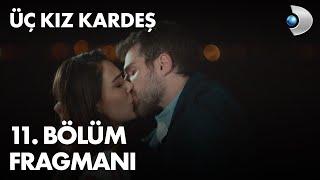 Uc Kiz Kardes Episode 11