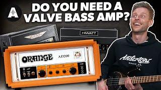 This is Why You Need a Valve Bass Amp!
