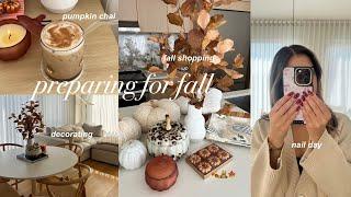 prepping for fall: fall shopping, decorating, nail day, pumpkin chai latte & more!