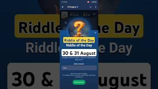 30 & 31 August Riddle of the Day X Empire | X Empire| Musk Empire Riddle Of The Day#empir