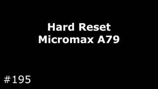 Сброс настроек Micromax A79 Bolt (Hard Reset Micromax A79)