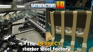 designing the PERFECT steel factory - satisfactory 1.0