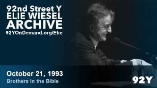 Elie Wiesel: Brothers in the Bible - Nadav and Avihu | 92nd Street Y Elie Wiesel Archive