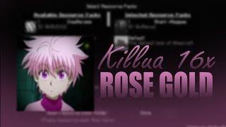 Killua 16x RoseGold  | Texture Pack Release