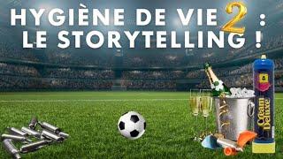 L'hygiène de vie des joueurs [2] : tout pour le storytelling !