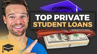Best Private Student Loans In 2025 To Pay For College