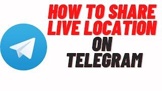 how to share live location on telegram, how to share location on telegram android