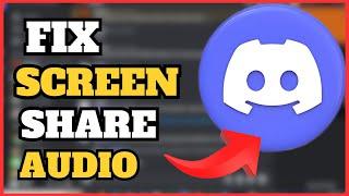 How To Fix Discord Screen Share Audio Not Working 2024 | Easy Fix!