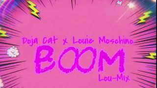 Doja cat - Boom Ft. Louie Moschino (Unreleased) Remix