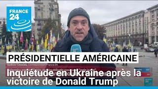 Présidentielle américaine : inquiétude en Ukraine après la victoire de Trump • FRANCE 24