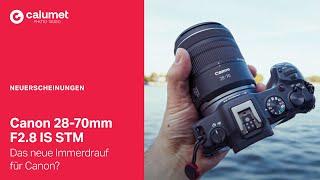 Canon 28-70mm F2.8 IS STM - Ein neues "Immerdrauf" für Canon RF-Mount?