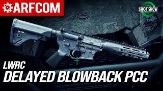 Delayed Blowback PCC | LWRCi | Shot Show 2024