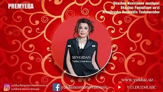 Yulduz Usmonova - Sevgidan (official audio) 2022