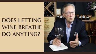 Letting Wine Breathe: How it Works & Why it Matters