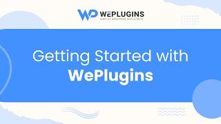 Getting Started with WePlugins