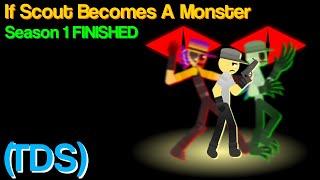 If Scout Became A Monster (Full SEASON 1 Compilation) (TDS Meme)