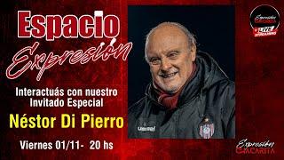 ESPACIO EXPRESIÓN CHACARITA - Néstor Di Pierro Invitado Especial EN VIVO