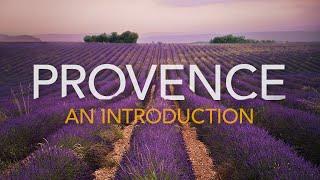 Provence - France's Most Beautiful Region