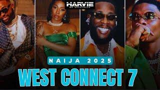 WEST CONNECT 7 - 2025 SMOOTH NAIJA HITS