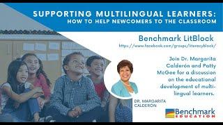 Supporting Multilingual Learners: How to Help Newcomers to the Classroom - Benchmark LitBlock