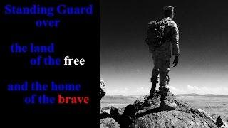 Standing Guard Over the Land of the Free and the Home of the Brave