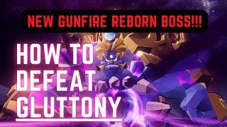 [Gunfire Reborn] How to defeat the new boss - GLUTTONY!