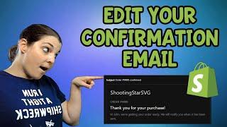 Edit Order Confirmation Email in your Shopify Store [Create your own website]