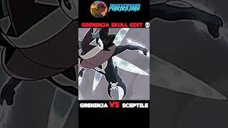 GRENINJA SKULL EDIT || GRENINJA VS SCEPTILE || ASH VS SAWYER || POKEMON || SHORT