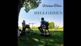 Hillgreen - 05 - Walnut The Ent [Walnut Tales EP]