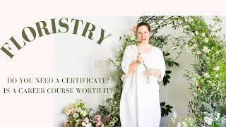 How to Become a Florist | SHOULD YOU TAKE A FLORISTRY COURSE FIRST?