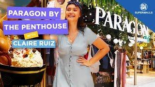 Paragon by The Penthouse with Claire Ruiz | #ExperienceAweSM | WATCH SM