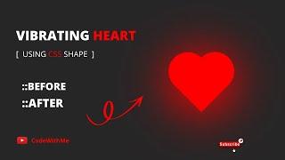 Heart animation using CSS | Vibrating Heart Shape using CSS before & after | heart CSS | CodeWithMe