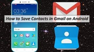 How to Save Contacts in Gmail on Android