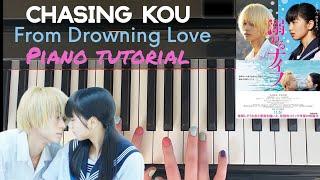 Chasing Kou - Drowning Love: In-Depth Piano Tutorial