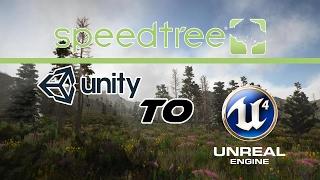 Speedtree tutorial: Unity save files to UE4 modeler