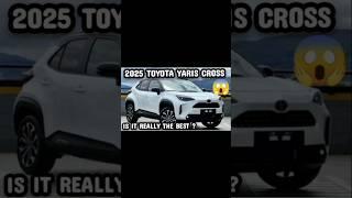 Quick Look: 2025 Toyota Yaris Cross - Compact SUV Powerhouse!"